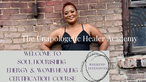 Soul Nourishing Energy & Womb Healing Course
