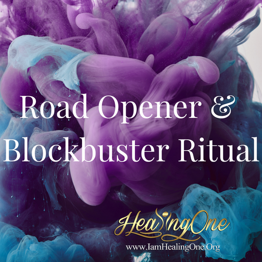 HealingOne Road Opener/ Blockbuster Ritual